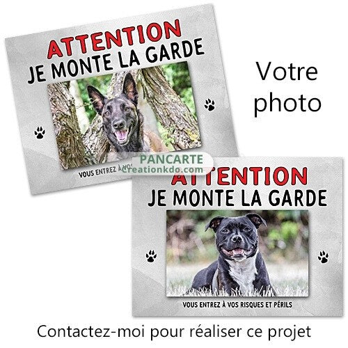 panneau je monte la garde photo personnalisé chien