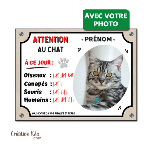 plaque humour attention au chat à ce jour drôle panneau personnalisé photo