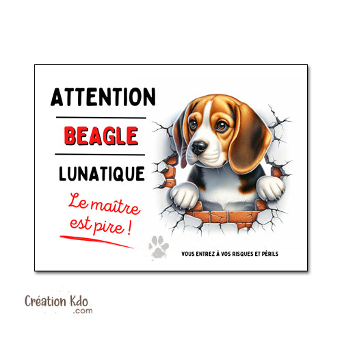plaque humour attention au chien beagle panneau portail chien lunatique le maitre est pire