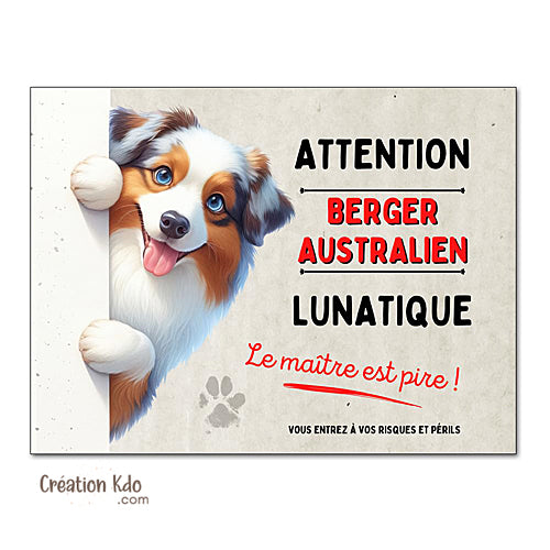 berger australien lunatique plaque attention au chien panneau portail je monte la garde