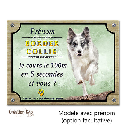 border collie panneau attention au chien portail plaque je monte la garde pancarte humour je cours le 100 mètres