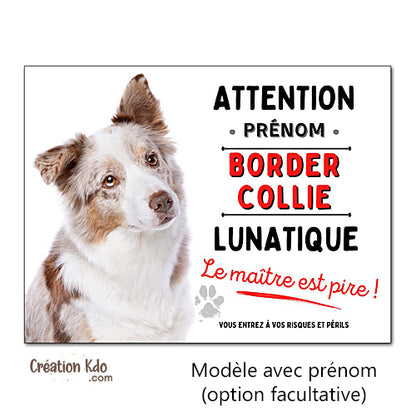 panneau border collie lunatique rouge merle attention au chien portail plaque je monte la garde pancarte