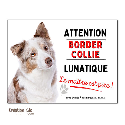 panneau border collie rouge merle attention au chien portail plaque je monte la garde pancarte