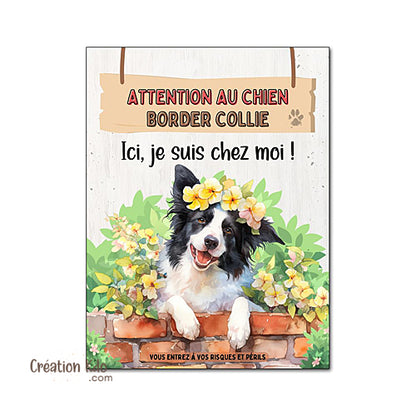 panneau border collie attention au chien portail plaque je monte la garde pancarte floral