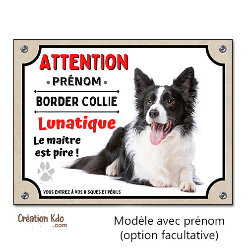 panneau border collie noir et blanc lunatique attention au chien portail plaque je monte la garde pancarte personnalisée