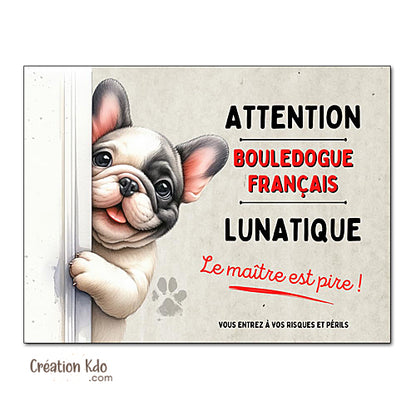 plaque humour bouledogue français panneau attention au chien lunatique personnalisable