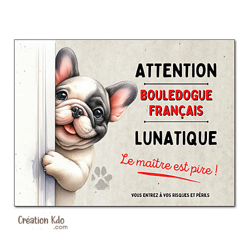 plaque humour bouledogue français panneau attention au chien lunatique personnalisable