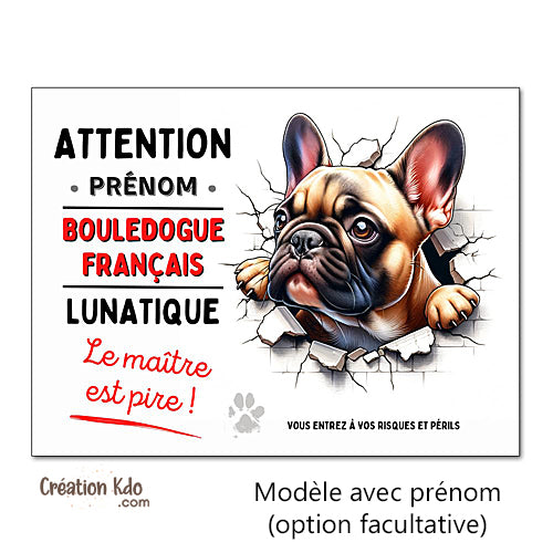 plaque humour bouledogue français lunatique personnalisé panneau attention au chien