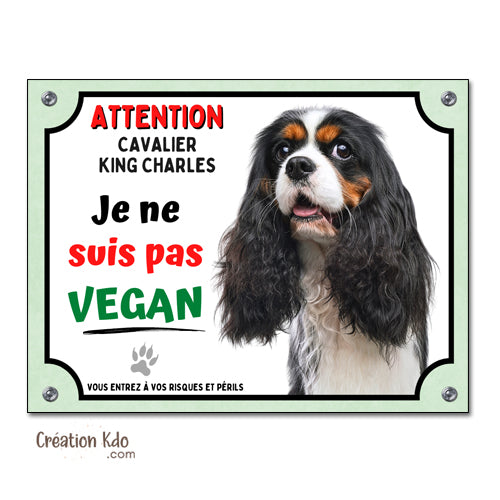 Plaque humour cavalier king charles monte la garde attention au chien pas vegan panneau portail