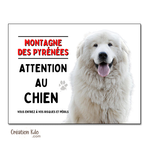 plaque montagne des Pyrénées panneau chien monte la garde pancarte