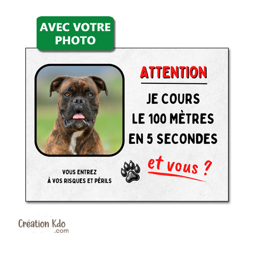 plaque chien je cours le 100 mètres panneau personnalisée photo portail monte la garde