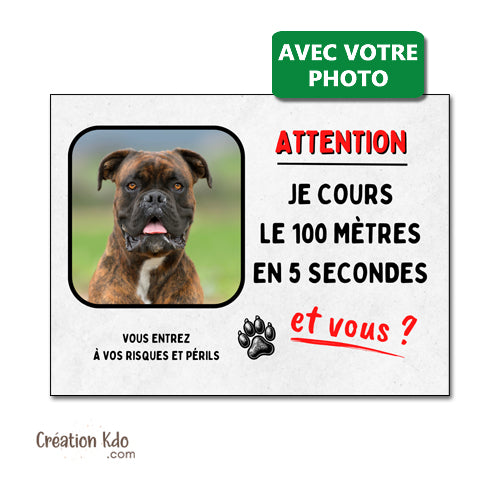 plaque chien je cours le 100 mètres panneau personnalisée photo portail monte la garde