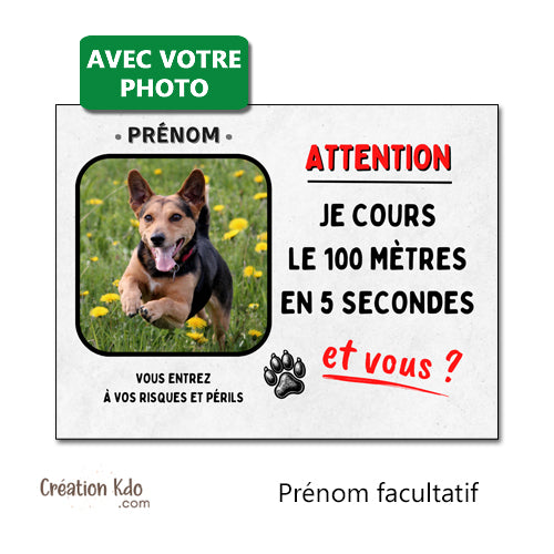 plaque chien je cours le 100 mètres panneau personnalisée photo portail je monte la garde humour