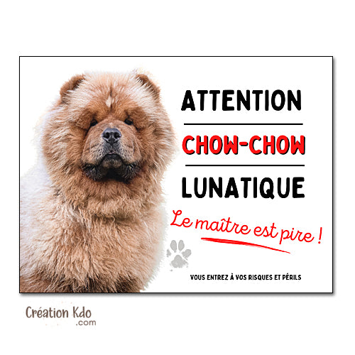 plaque chow chow lunatique drôle panneau attention au chien pancarte je monte la garde