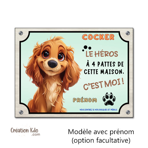 Plaque Portail Cocker "Le Héros à 4 Pattes" Pancarte humour