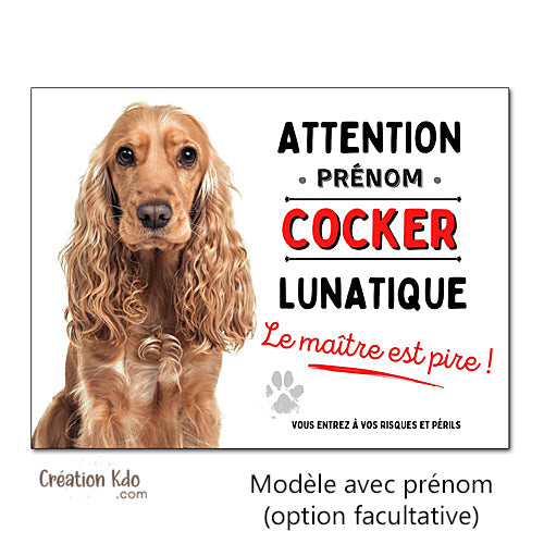 Cocker Plaque Panneau humour chien lunatique le maître est pire
