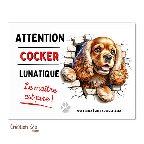 Plaque Cocker Panneau humour chien lunatique le maître est pire