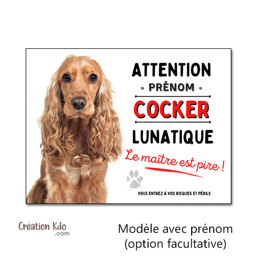 Cocker Plaque Panneau humour chien lunatique le maître est pire