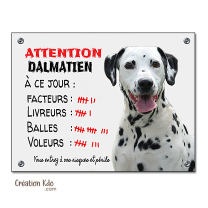 Plaque Dalmatien humour à ce jour Panneau drôle attention au chien portail modèle 2