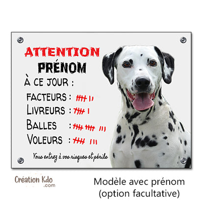 Plaque Dalmatien humour à ce jour Panneau drôle attention au chien portail modèle 2