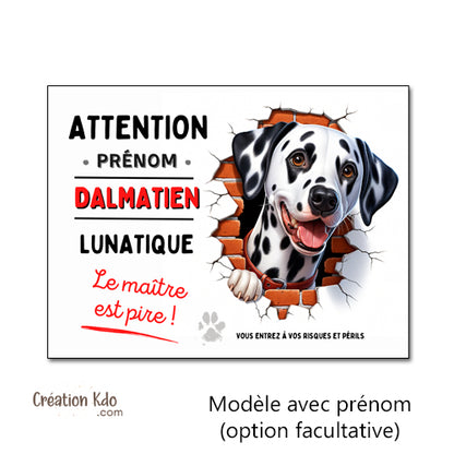 Plaque Dalmatien Panneau humour chien lunatique le maître est pire personnalisé prénom animaux
