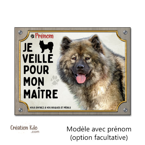Plaque Eurasier Je veille pour mon maître Panneau de portail monte la garde photo