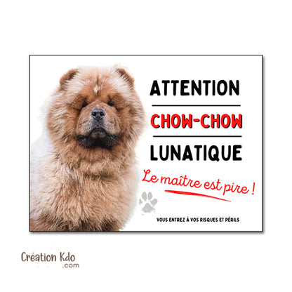 plaque chow chow lunatique drôle panneau attention au chien pancarte je monte la garde