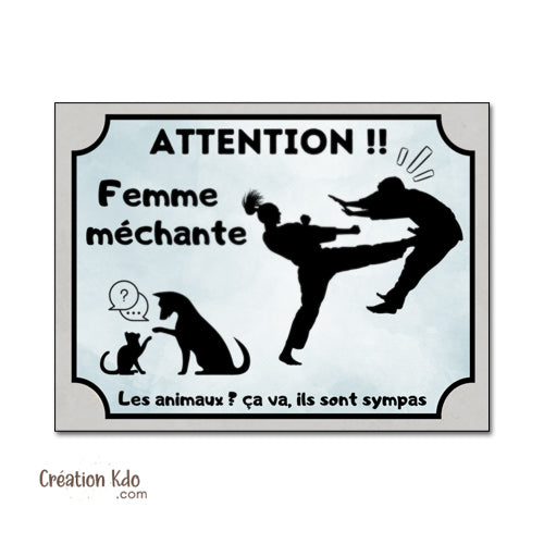 panneau femme méchante plaque attention au chien je monte la garde pancarte humour