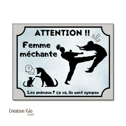 panneau femme méchante plaque attention au chien je monte la garde pancarte humour