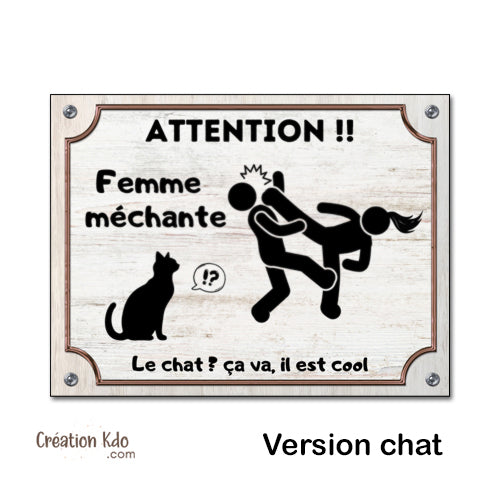 panneau femme méchante attention au chat je monte la garde humour plaque
