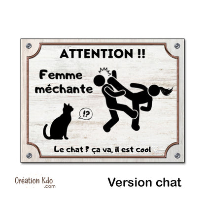 panneau femme méchante attention au chat je monte la garde humour plaque