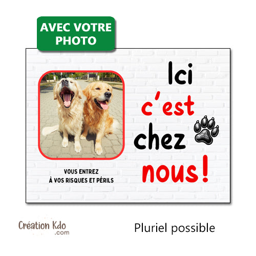panneau je monte la garde humour plaque chien photo ici c'est chez moi portail pancarte personnalisée pluriel