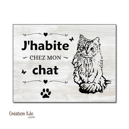 panneau j'habite chez mon chat plaque