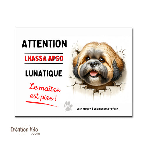 plaque attention au chien lhassa apso lunatique panneau monte la garde humour portail