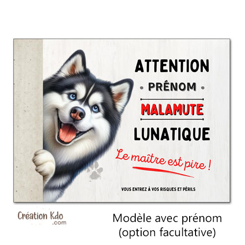 plaque malamute attention au chien lunatique panneau monte la garde pancarte
