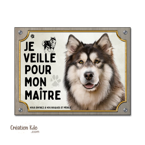 plaque malamute attention au chien je veille pour mon maitre panneau monte la garde pancarte