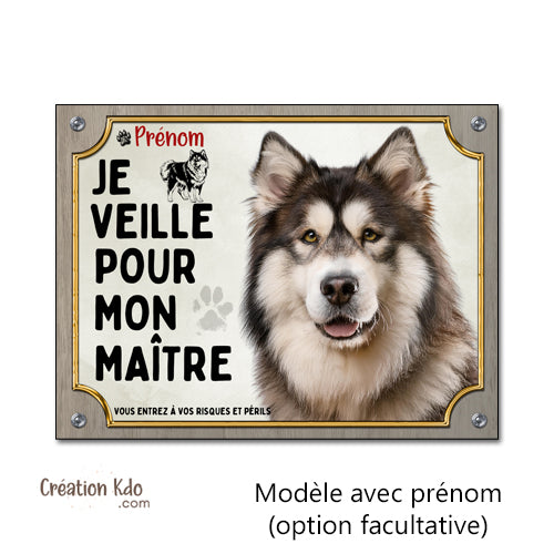 plaque malamute attention au chien je veille pour mon maitre panneau monte la garde pancarte personnalisée