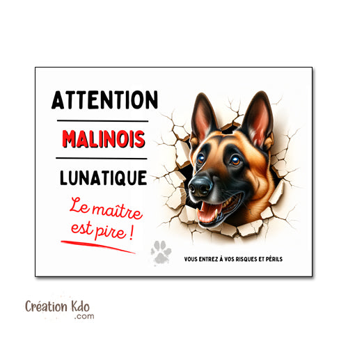 plaque humour malinois lunatique chien panneau je monte la garde