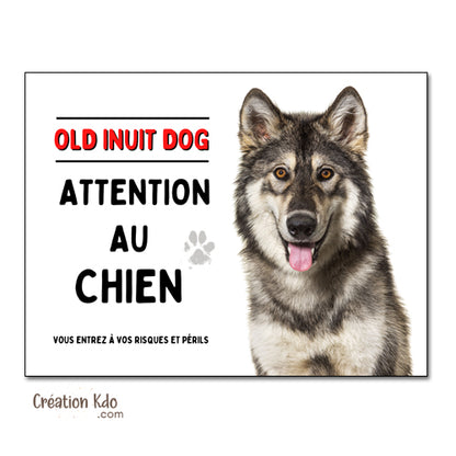 Plaque Attention au chien Old Inuit Dog Panneau de portail