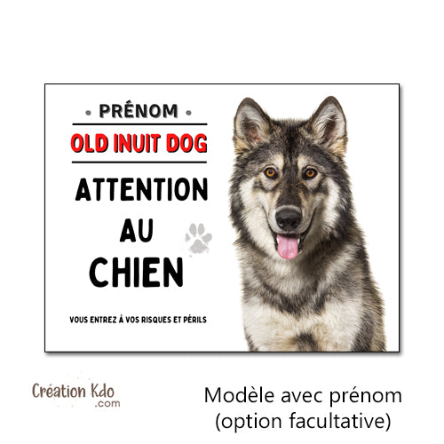 Plaque Attention au chien Old Inuit Dog Panneau de portail
