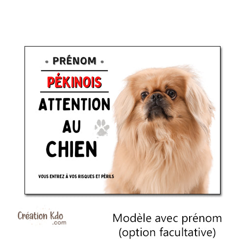Panneau classique Attention au Chien Pékinois pelage sable - Plaque de Portail aluminium