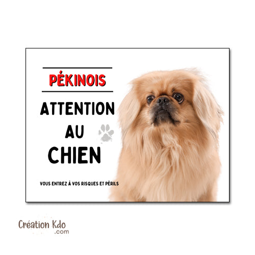 Panneau classique Attention au Chien Pékinois - Plaque de Portail aluminium