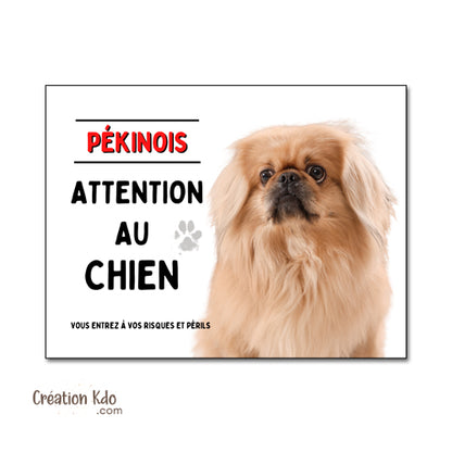 Panneau classique Attention au Chien Pékinois - Plaque de Portail aluminium