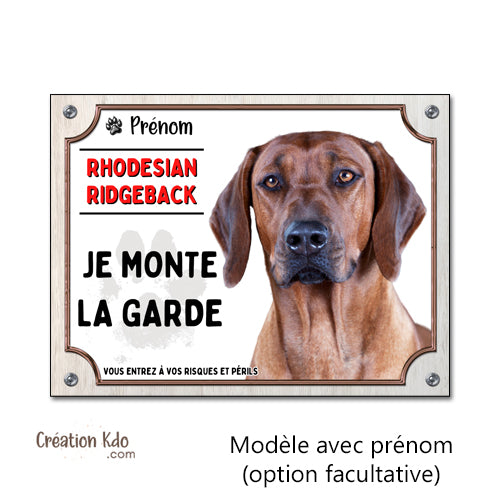 Plaque Attention au chien Rhodesian Ridgeback Je monte la garde Panneau de portail