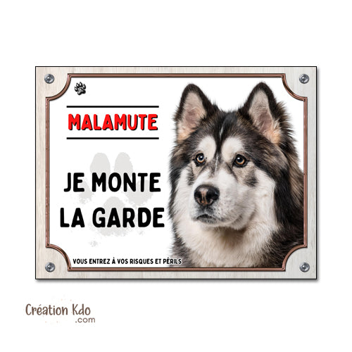 Plaque malamute je monte la garde panneau attention au chien portail pancarte