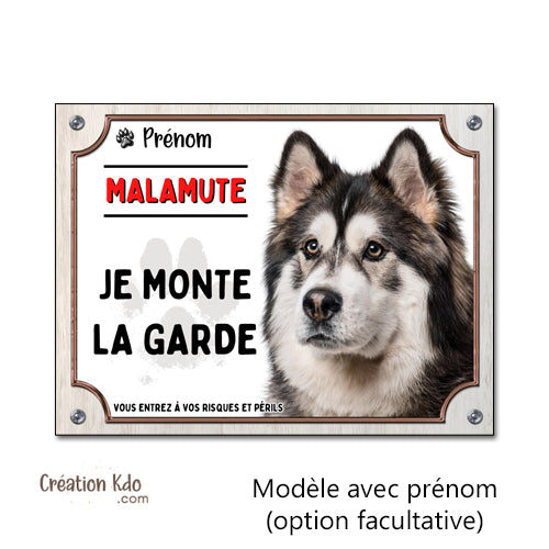 Plaque malamute je monte la garde panneau attention au chien portail pancarte personnalisé