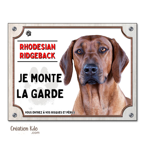 Plaque Attention au chien Rhodesian Ridgeback Je monte la garde Panneau de portail