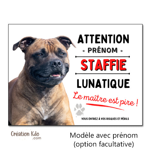 Plaque Attention Staffie lunatique le maître est pire Panneau chien (pelage fauve)