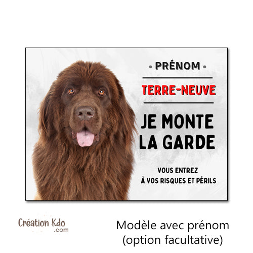 Plaque Terre-Neuve Marron Je Monte la Garde Panneau Aluminium personnalisé