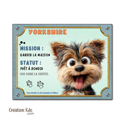 Plaque humoristique Yorkshire mission garder la maison prêt à bondir ou faire la sieste panneau je monte la garde